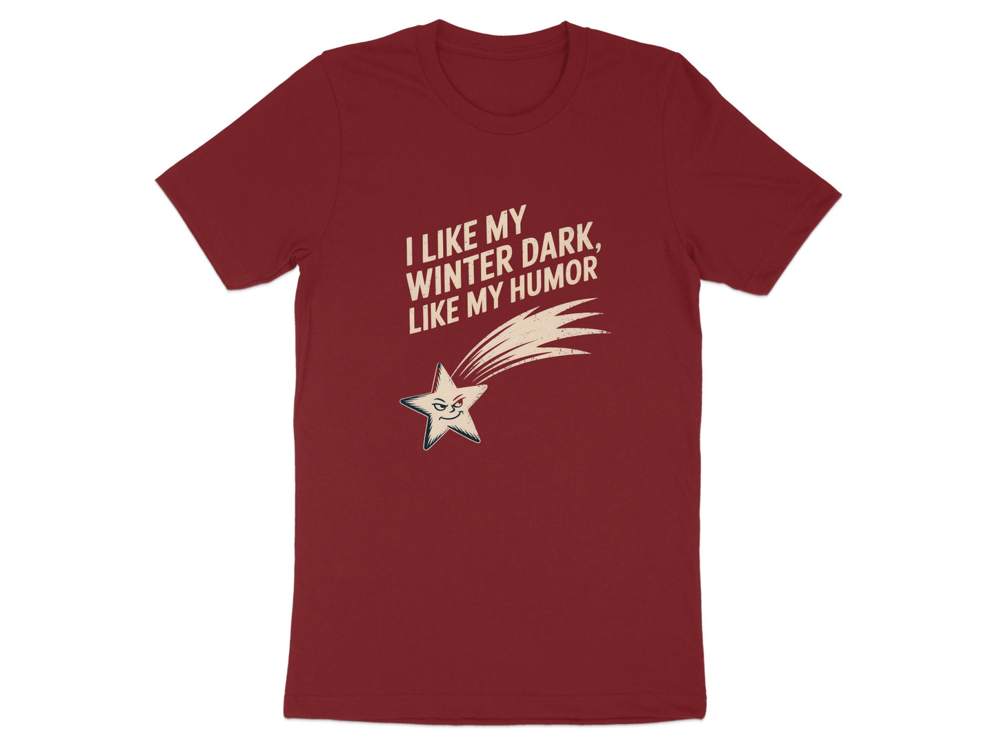 I Like My Winter Dark Like My Humor T-shirt product