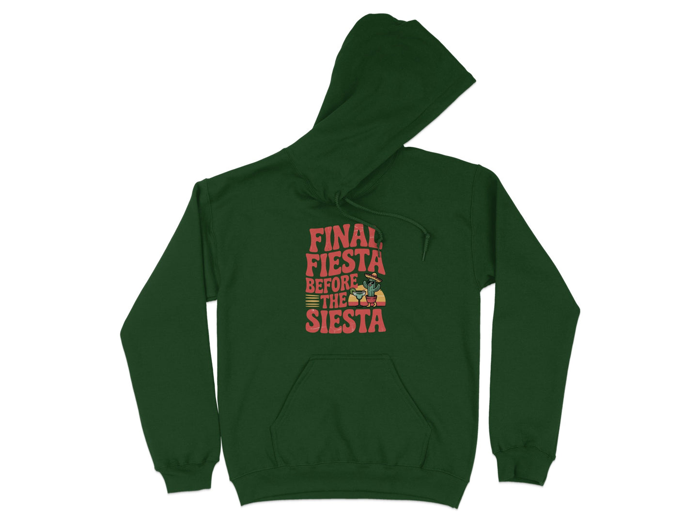 Final Fiesta Before the Siesta Hoodie product type