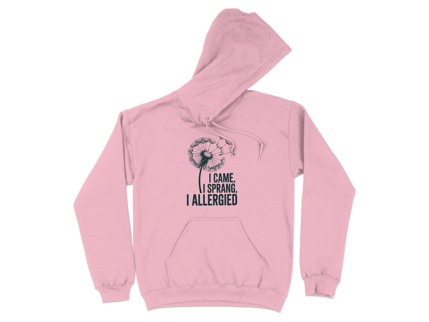 I Came I Sprang I Allergied Comfortable Hoodie Product