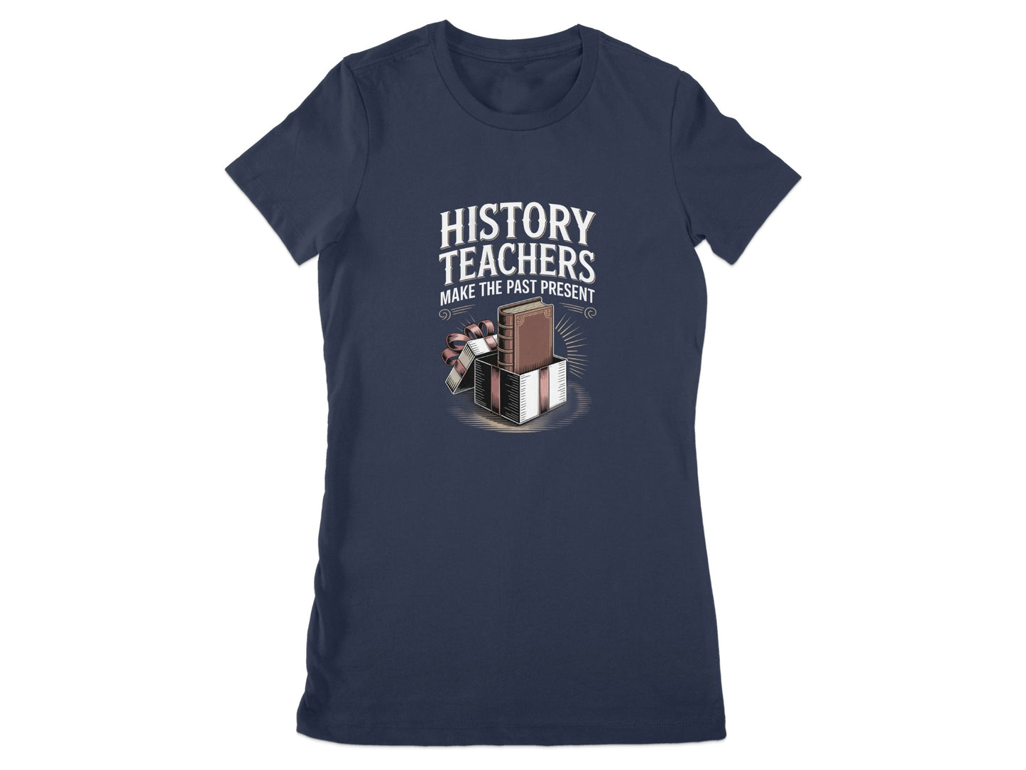 History Teachers Make The Past Present T-shirt product