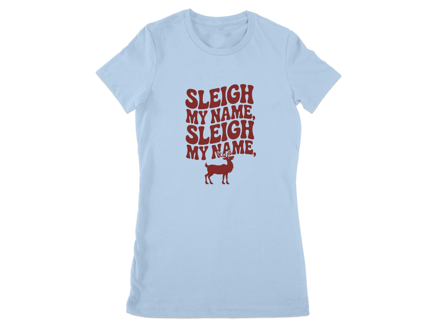 Sleigh My Name Graphic Funny Holiday Shirt product