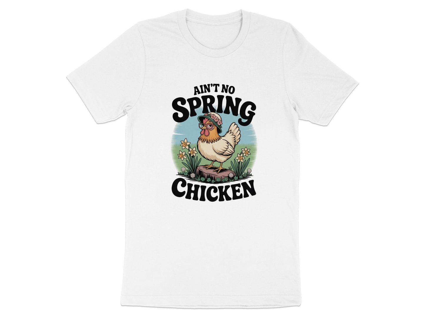 Ain't No Spring Chicken Graphic White T-shirt product type