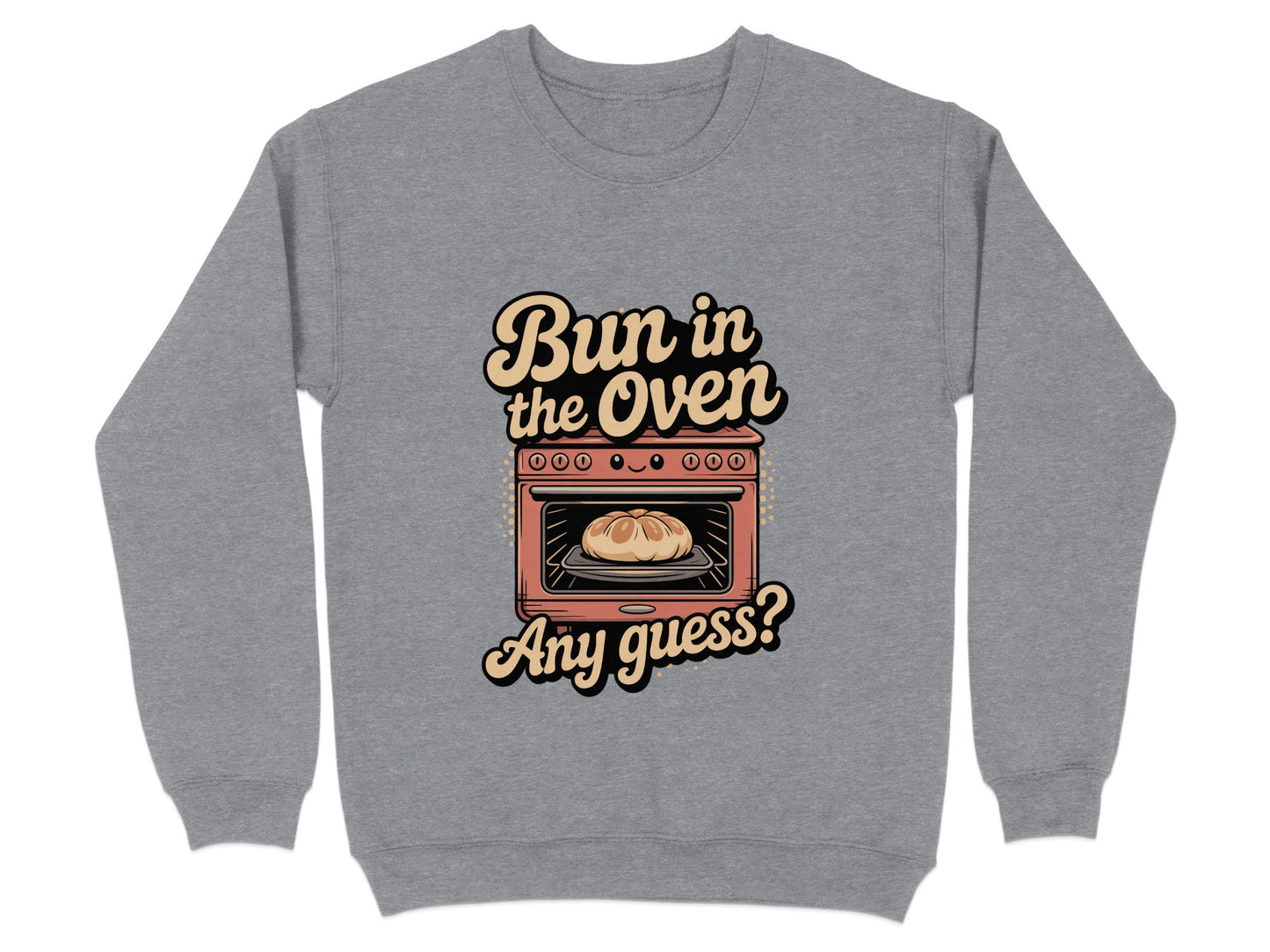 Bun in the Oven Any Guess Sweatshirt product type