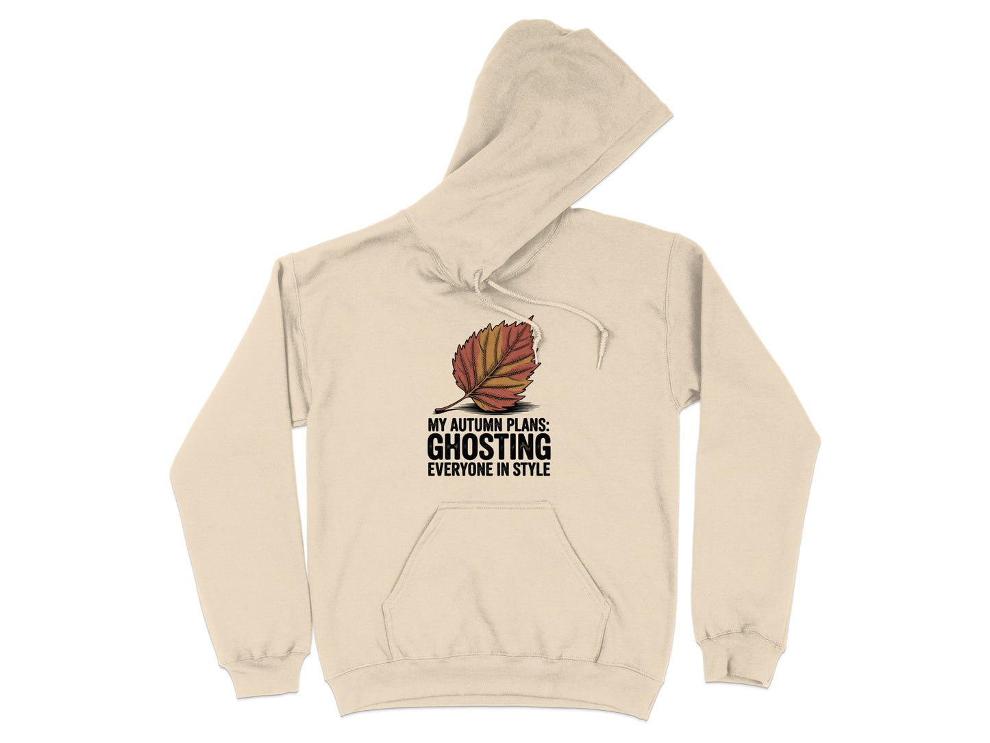 My Autumn Plans Ghosting Everyone in Style Hoodie Product