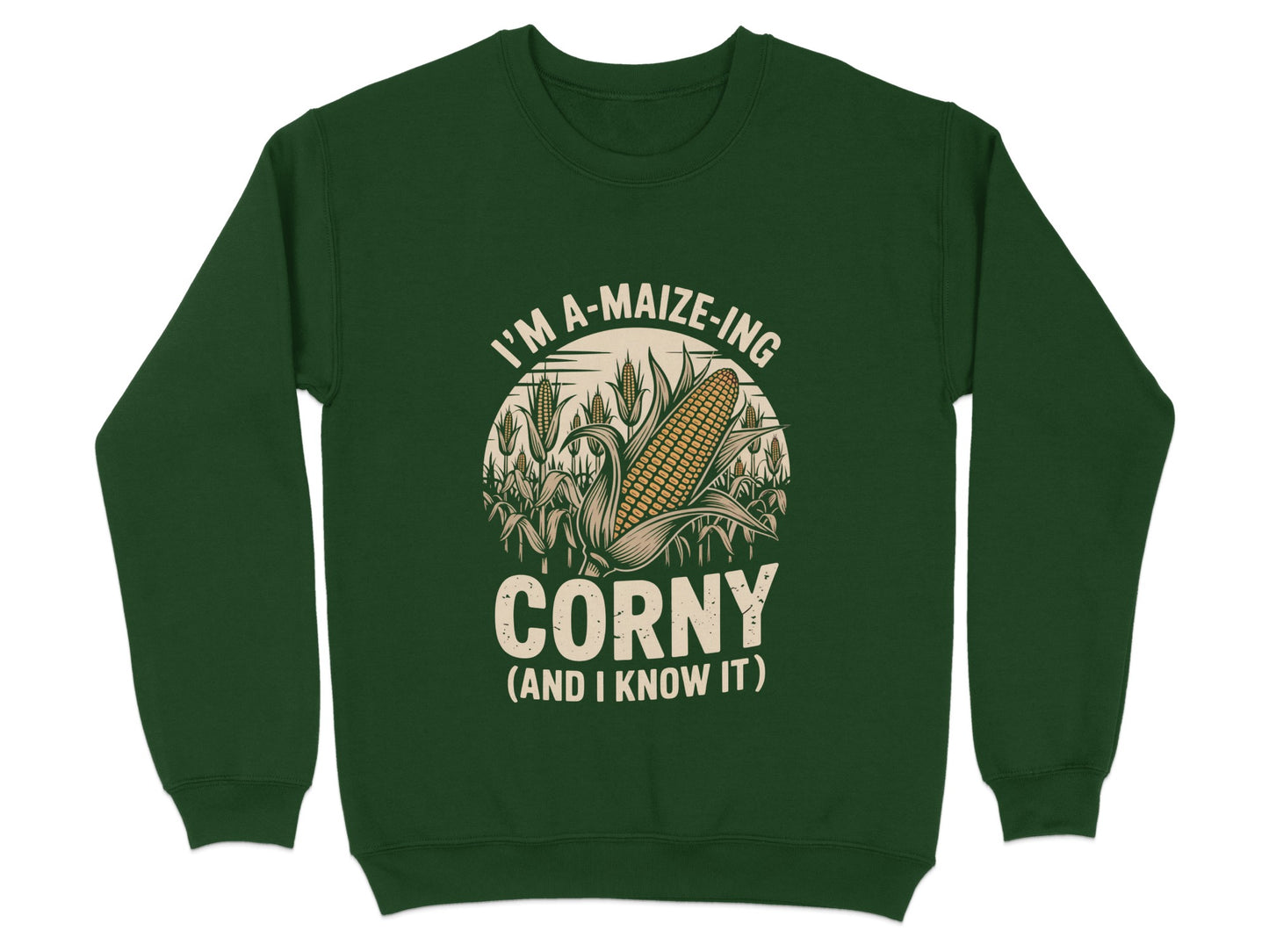 I'm A-Maize-Ing Corny Slogan Sweatshirt product type