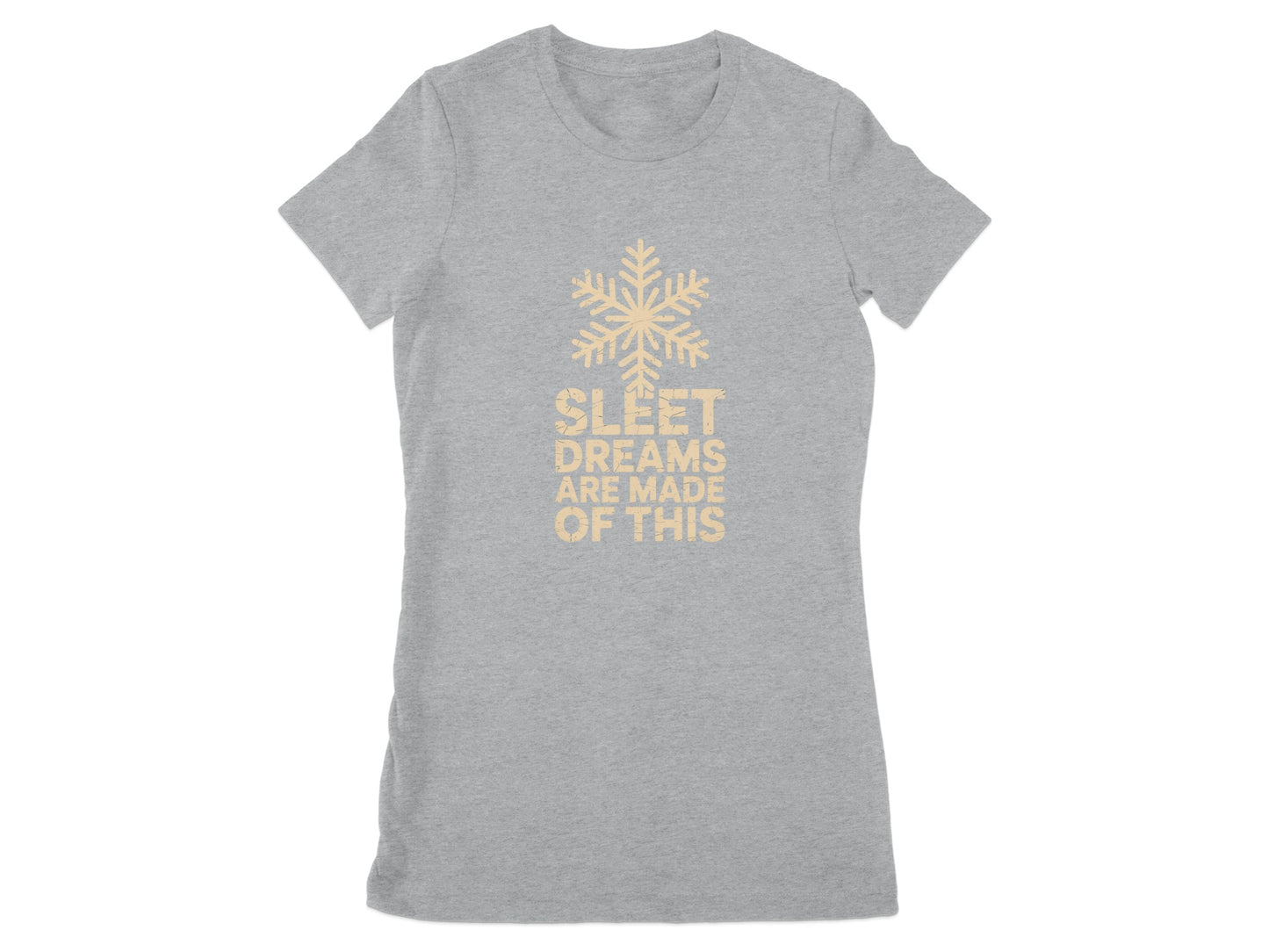 Sleet Dreams Are Made of This Snowflake T-shirt product type