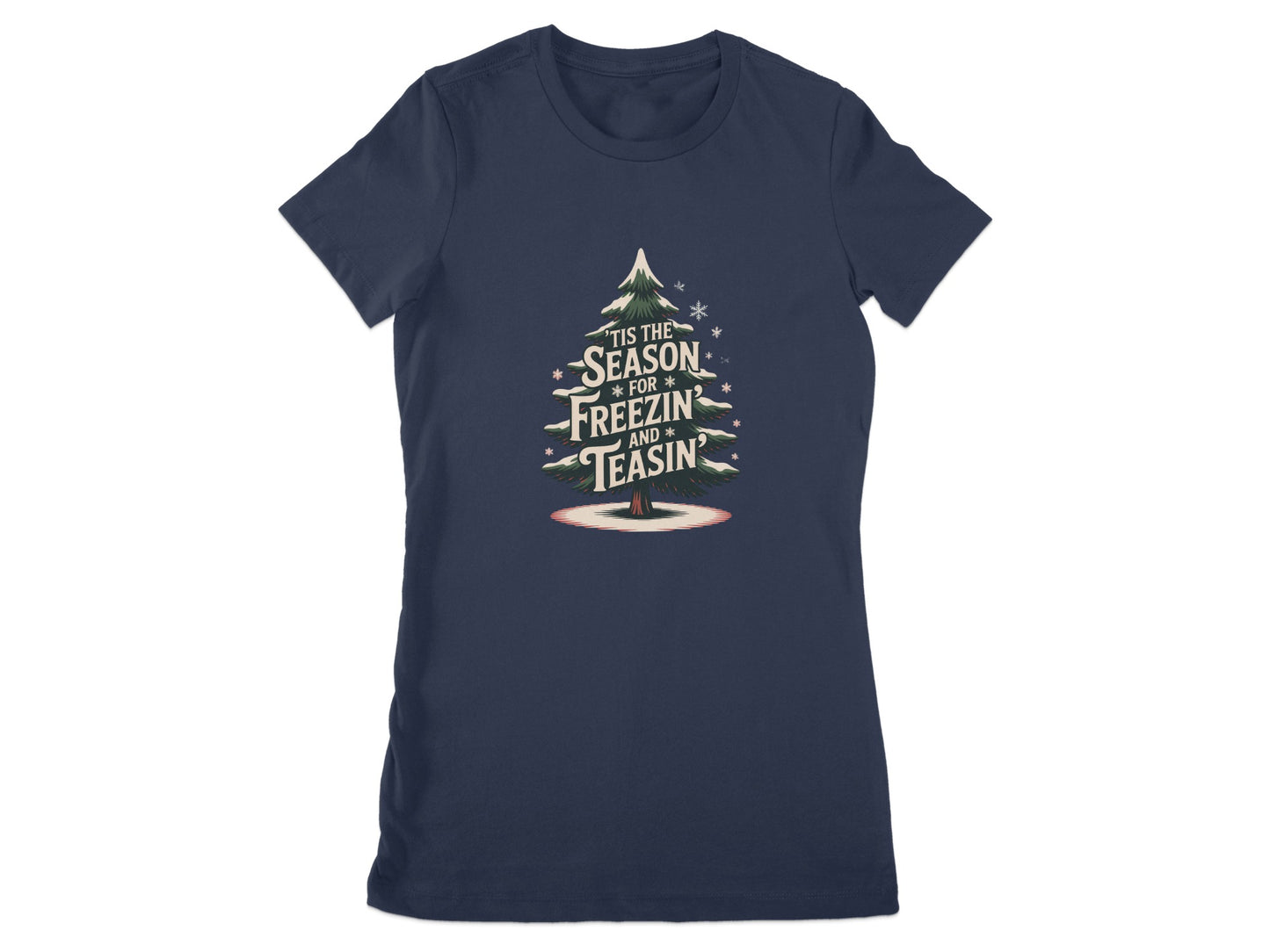 'Tis The Season For Freezin And Teasin product type