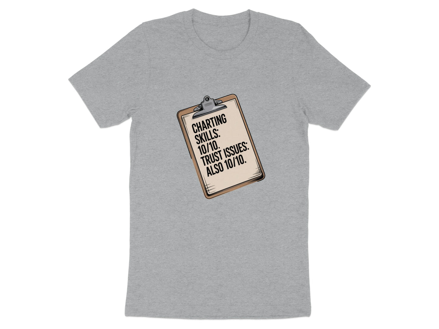 Charting Skills Trust Issues Humorous T-shirt product