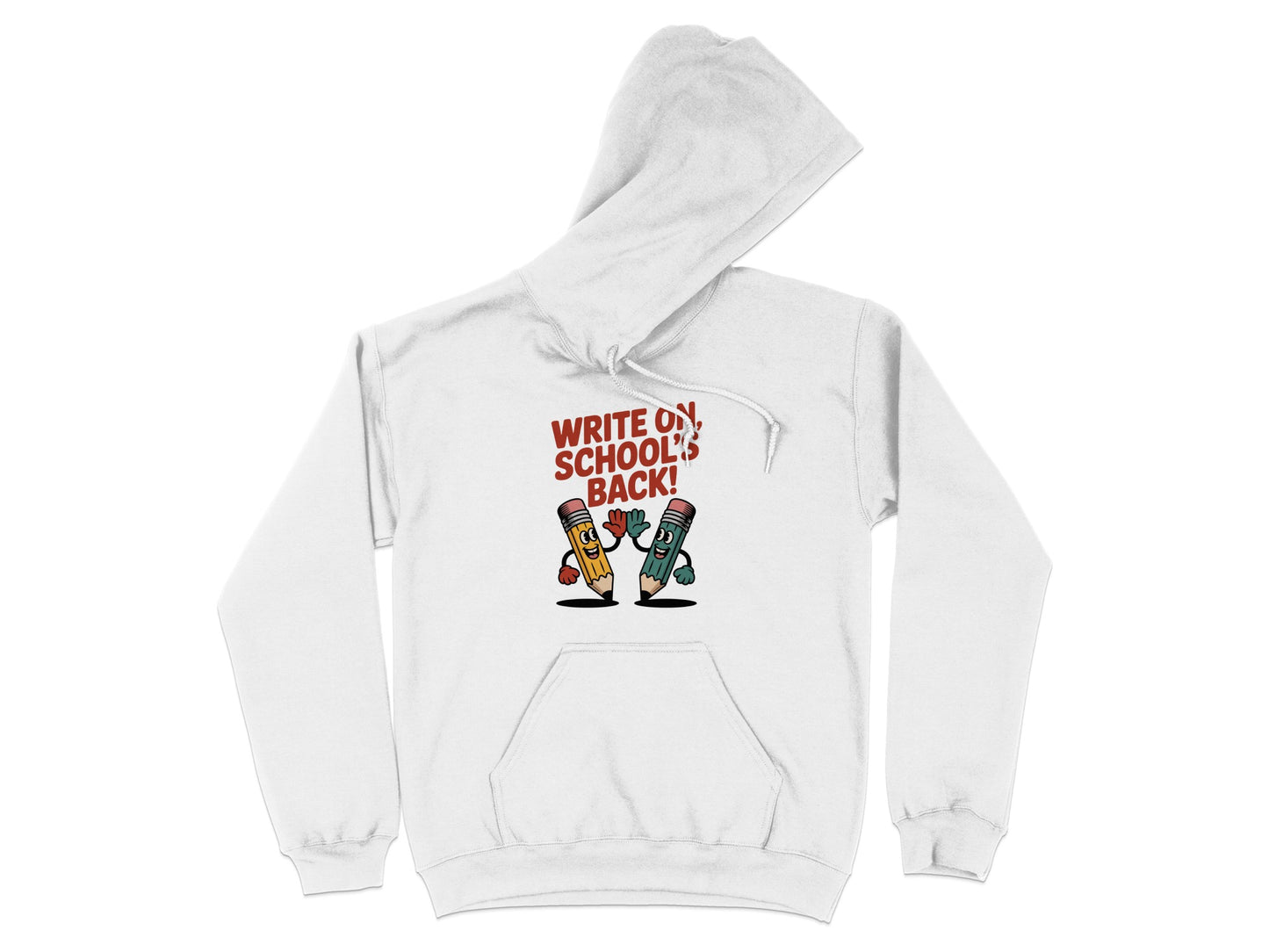 Write On School's Back Hoodie product type