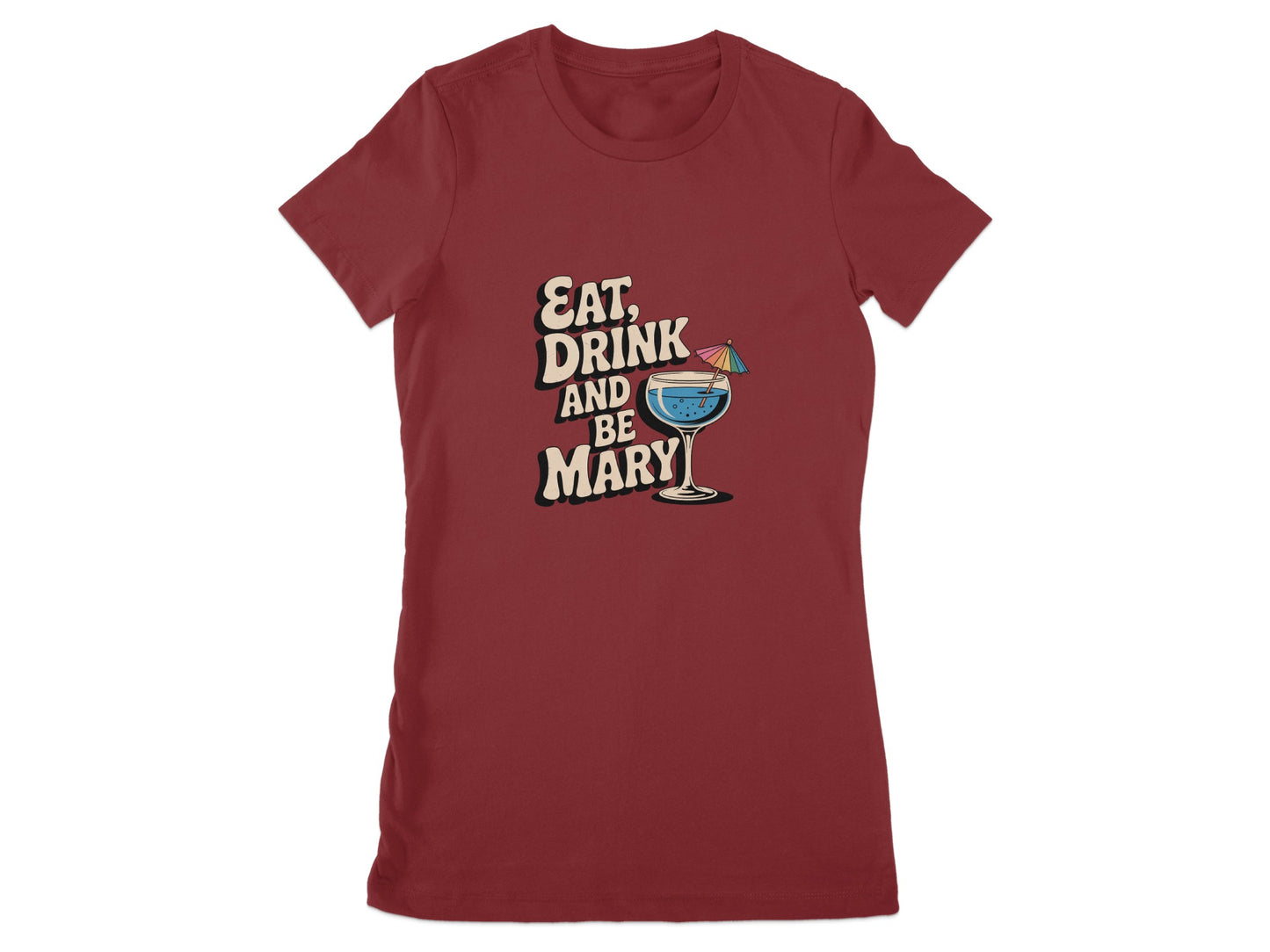 Eat Drink And Be Mary Graphic Tee product