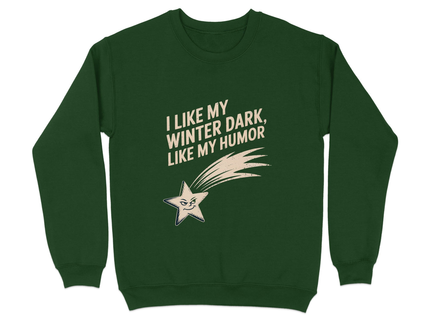 I Like My Winter Dark Like My Humor Sweatshirt product type