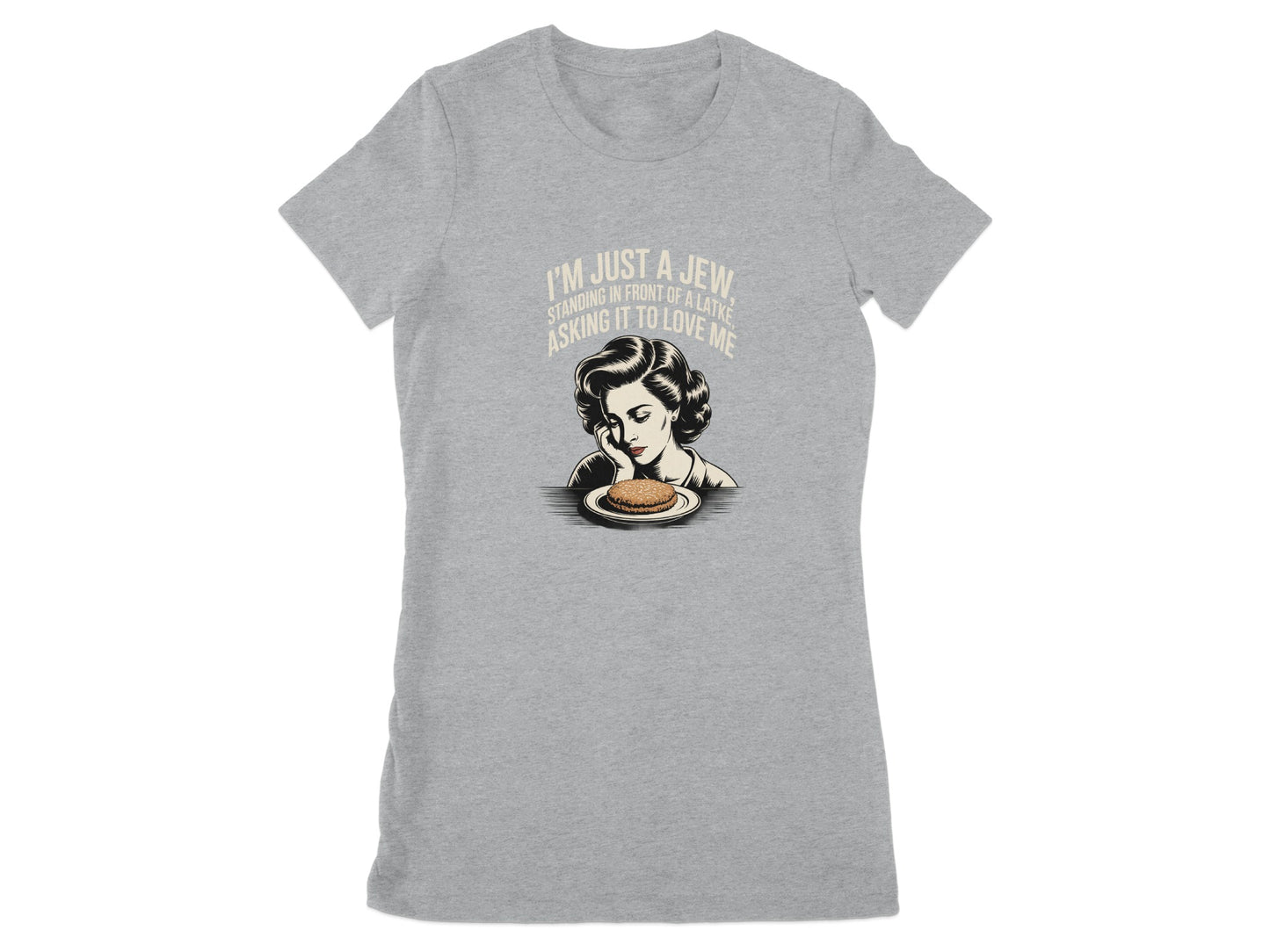 I'm Just A Jew Standing Asking For Love T-shirt