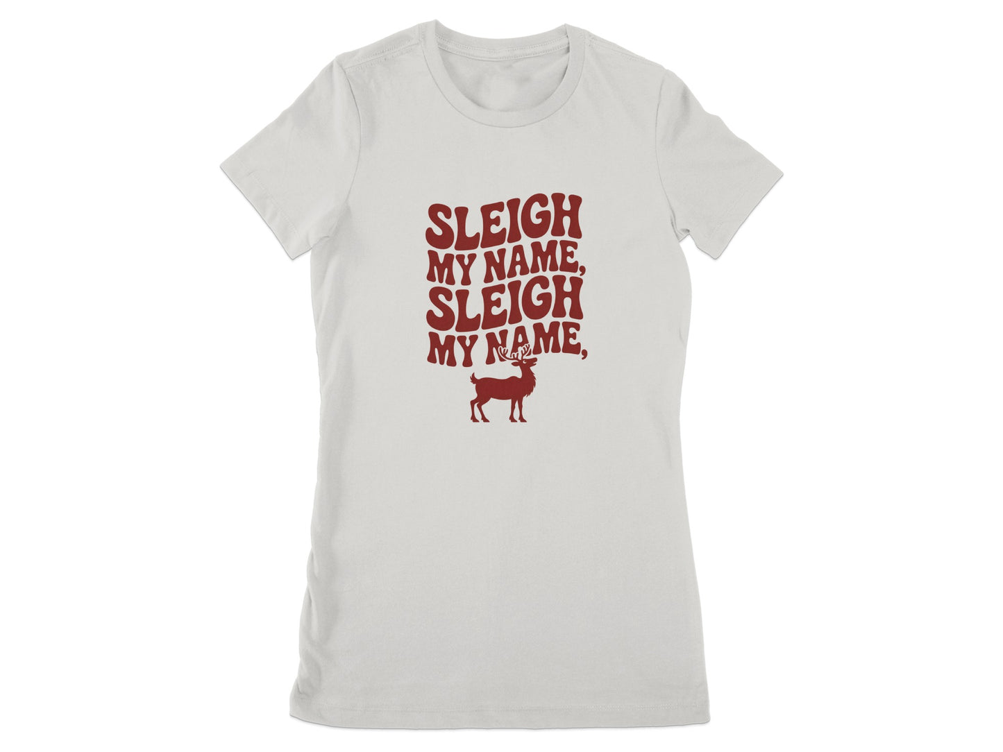 Sleigh My Name Sleigh My Name Graphic T-Shirt product