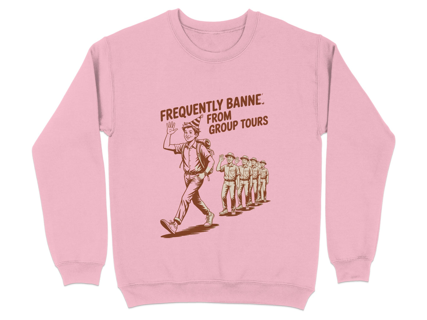 Frequently Banned From Group Tours Sweatshirt product