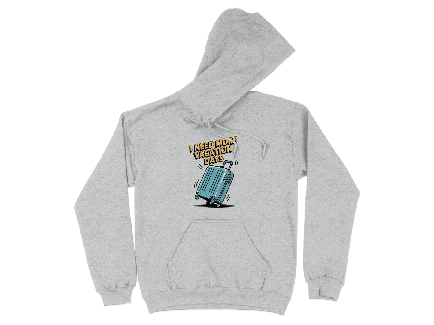 I Need More Vacation Days Light Gray Hoodie product