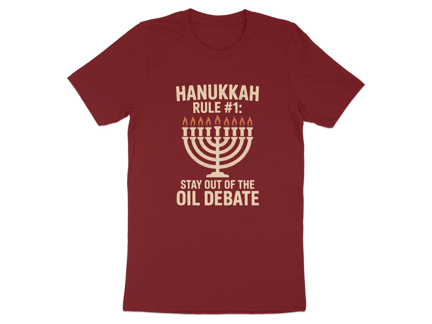 Hanukkah Rule Stay Out of the Oil Debate T-shirt product type