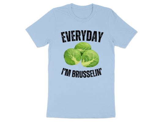Everyday I'm Brusselin Graphic T-Shirt product type