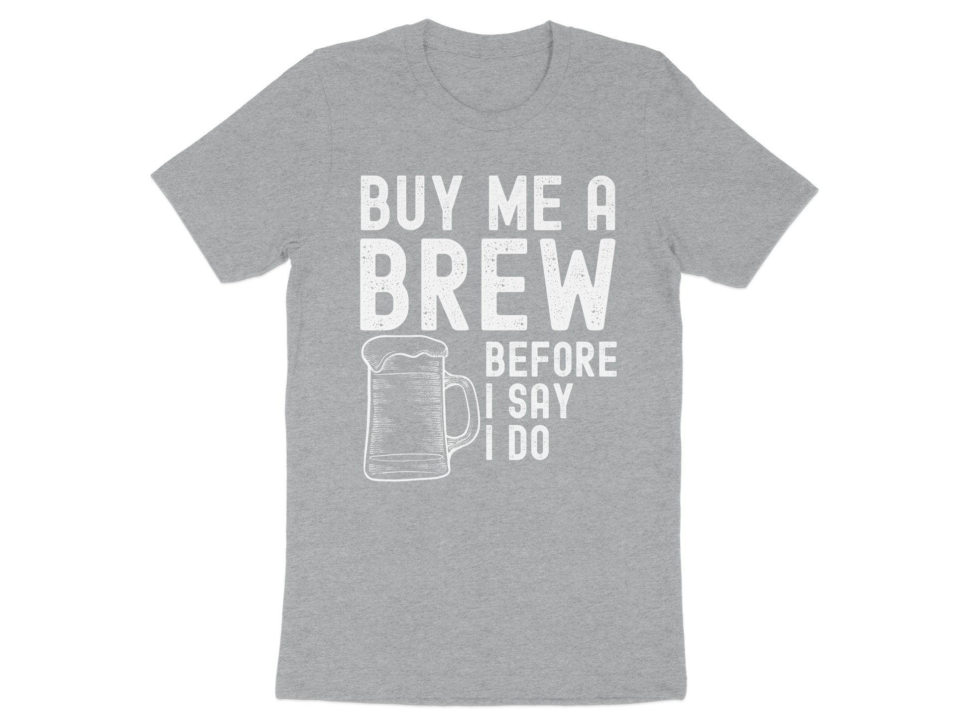 Buy Me a Brew Before I Say I Do T-Shirt product type