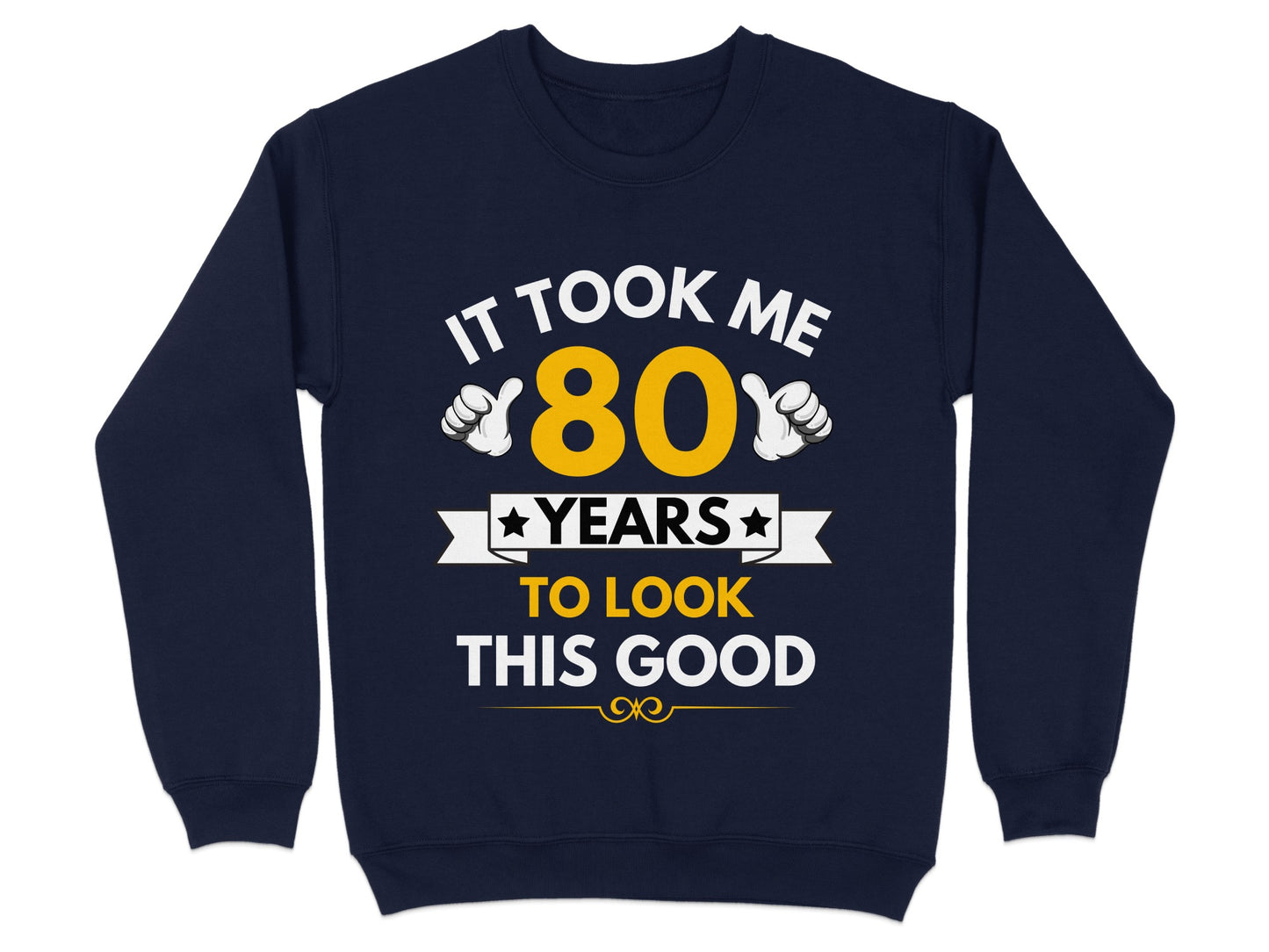 It Took Me 80 Years To Look This Good product type