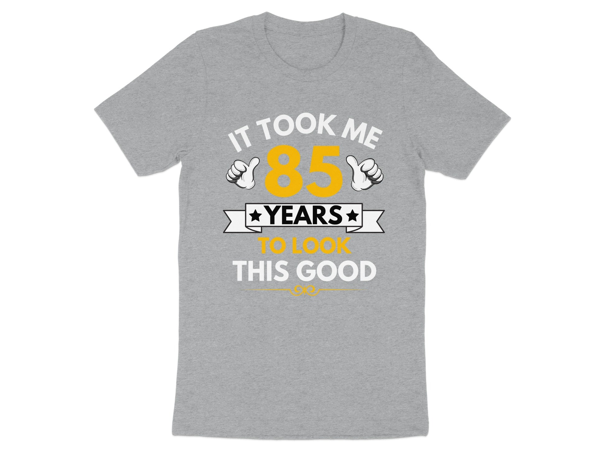 It Took Me 85 Years To Look This Good product type