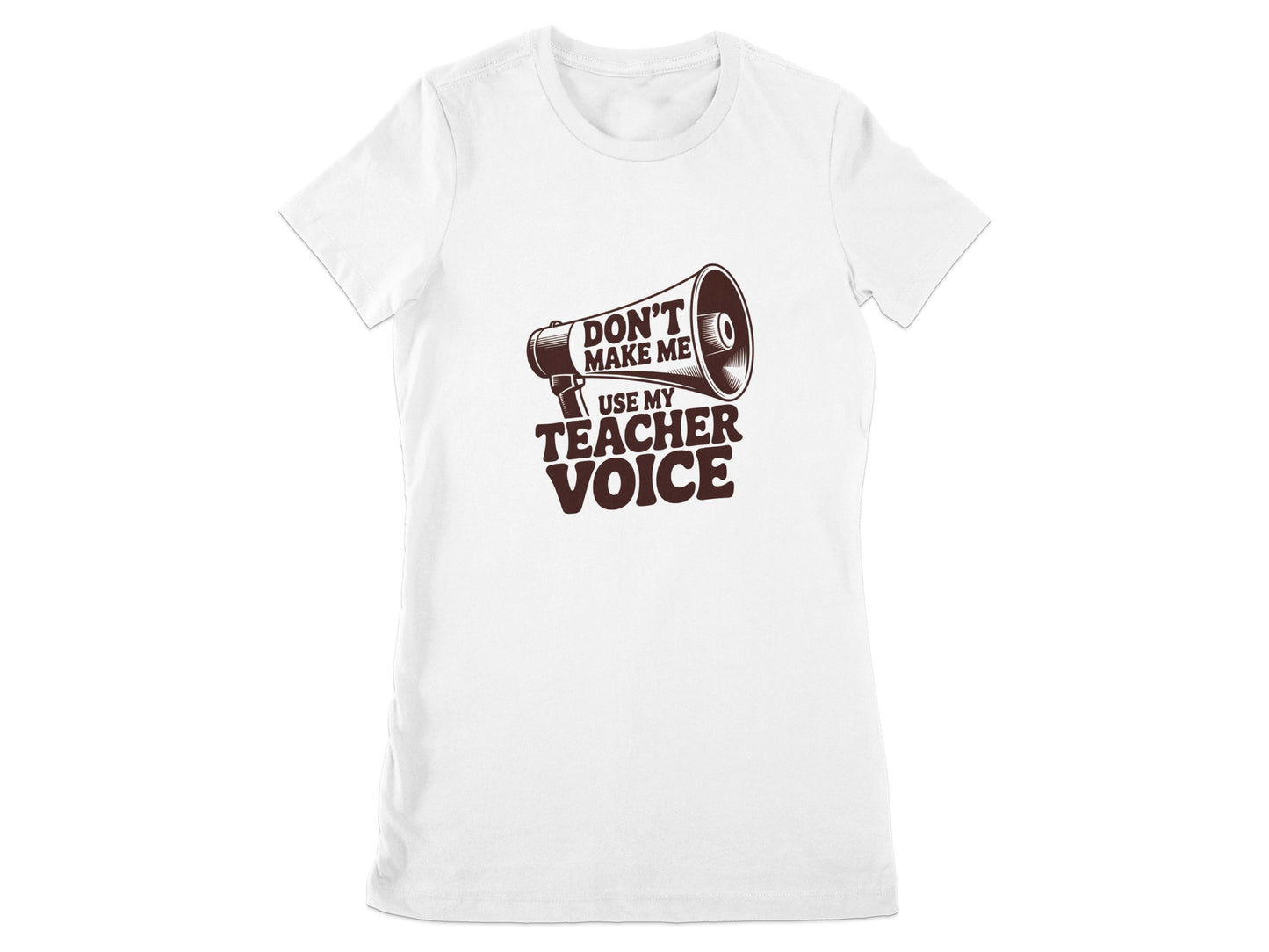 Don't Make Me Use My Teacher Voice Graphic T-Shirt Product