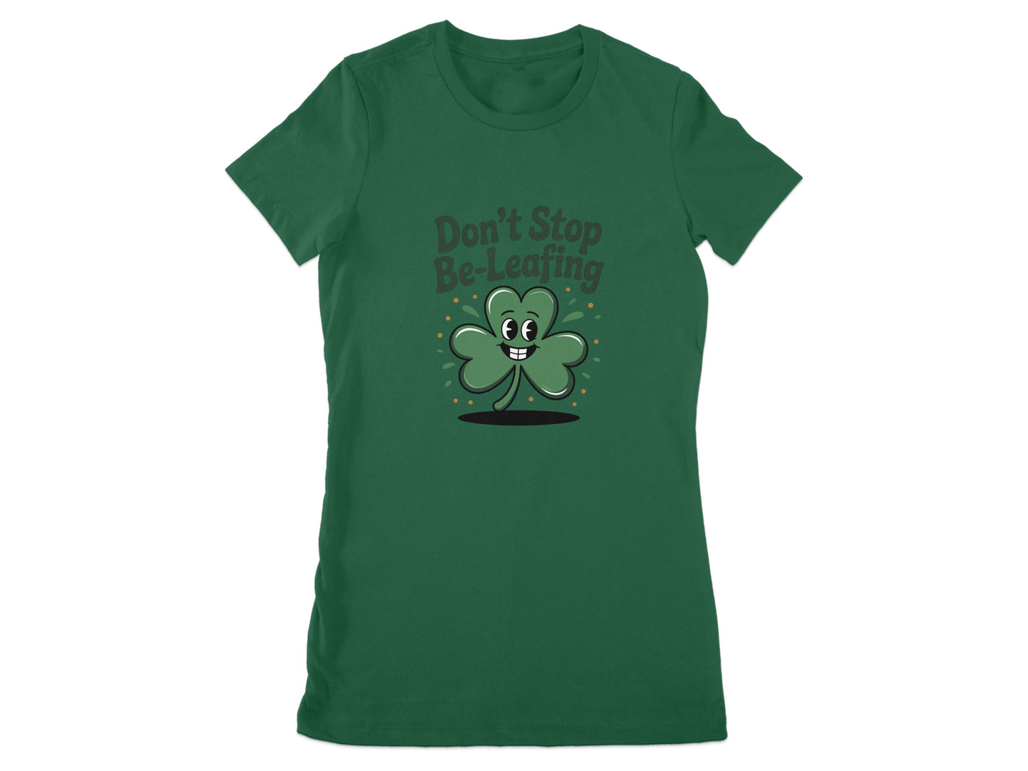 Don't Stop Be-Leafing Clover Graphic Tee product type