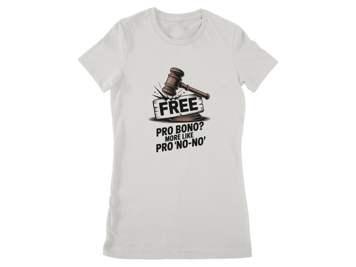 Free Pro Bono Pro No No Law Graphic T-shirt product