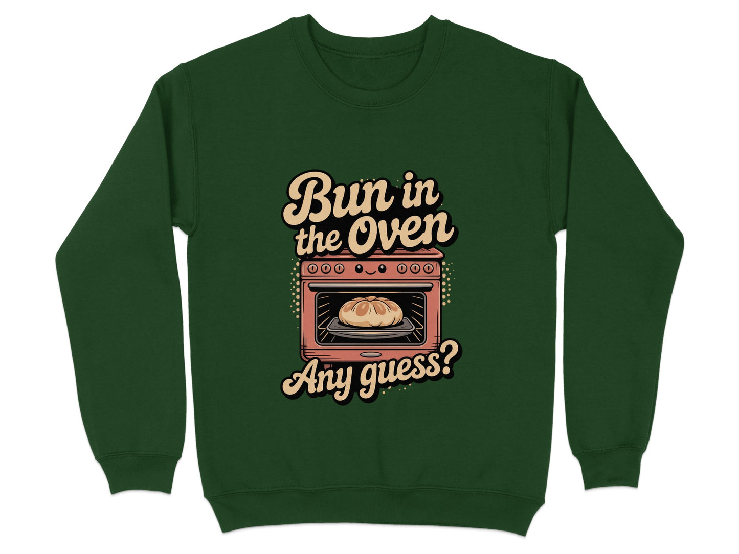 Bun in The Oven Any Guess Unique Sweatshirt Product