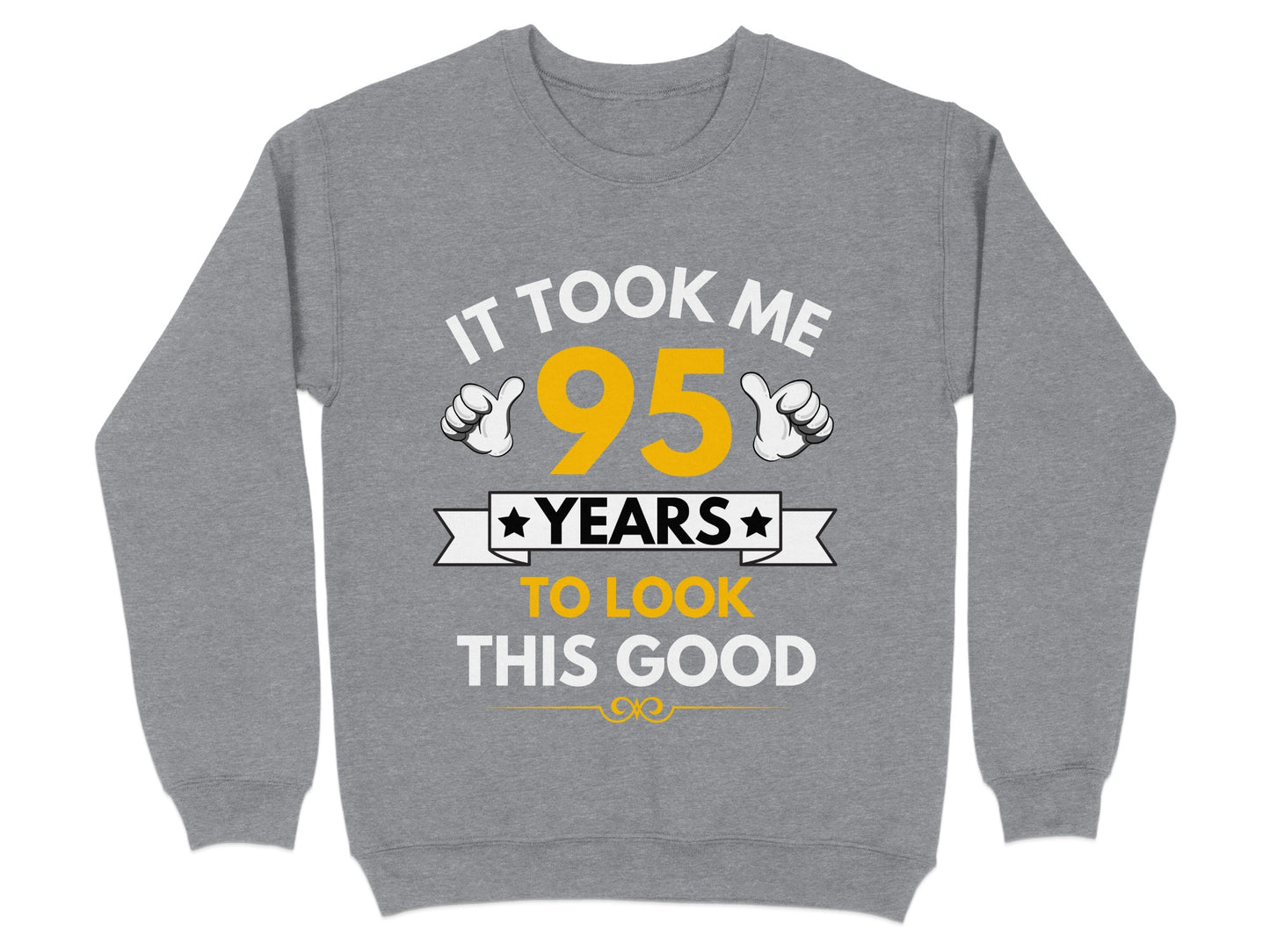 It Took Me 95 Years To Look This Good product type