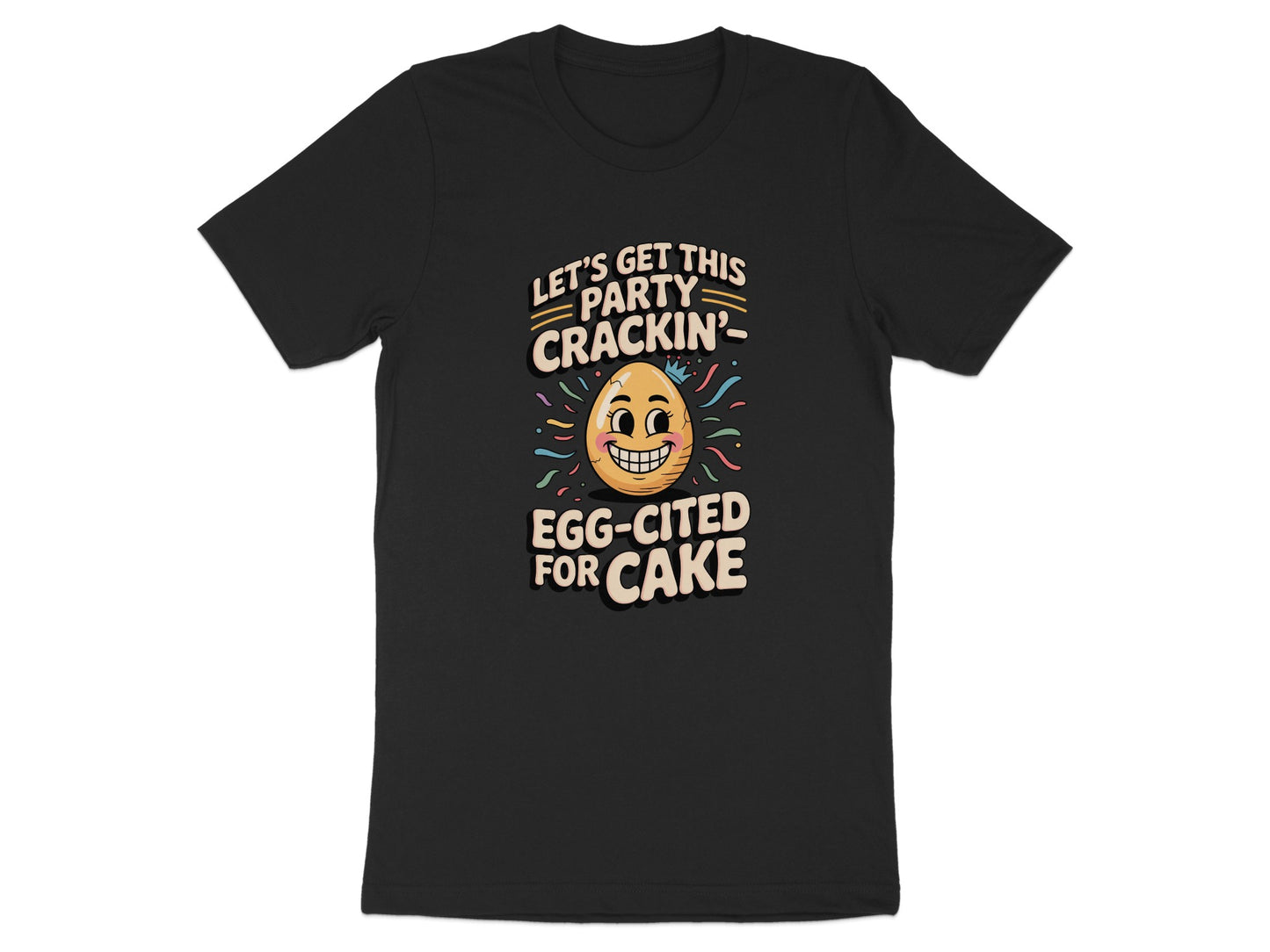 Let's Get This Party Crackin' Egg-cited For Cake product type