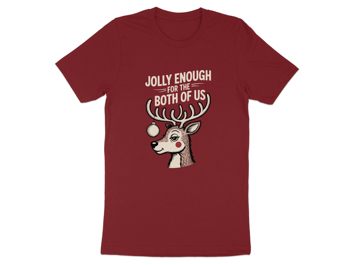 Jolly Enough For The Both Of Us Reindeer T-shirt product type