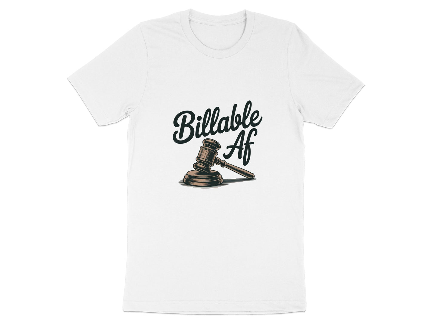 Billable Af with Gavel Graphic T-Shirt product