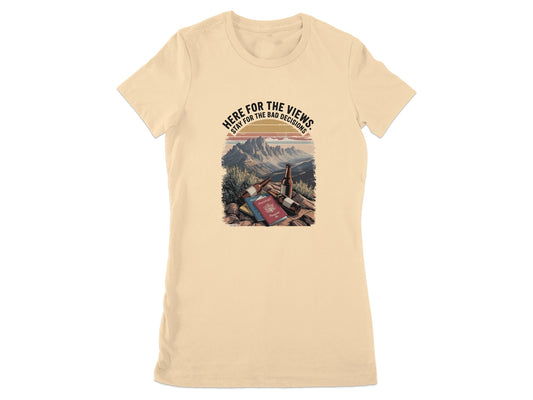 Here for the Views Escape from Bad Decisions T-shirt product type