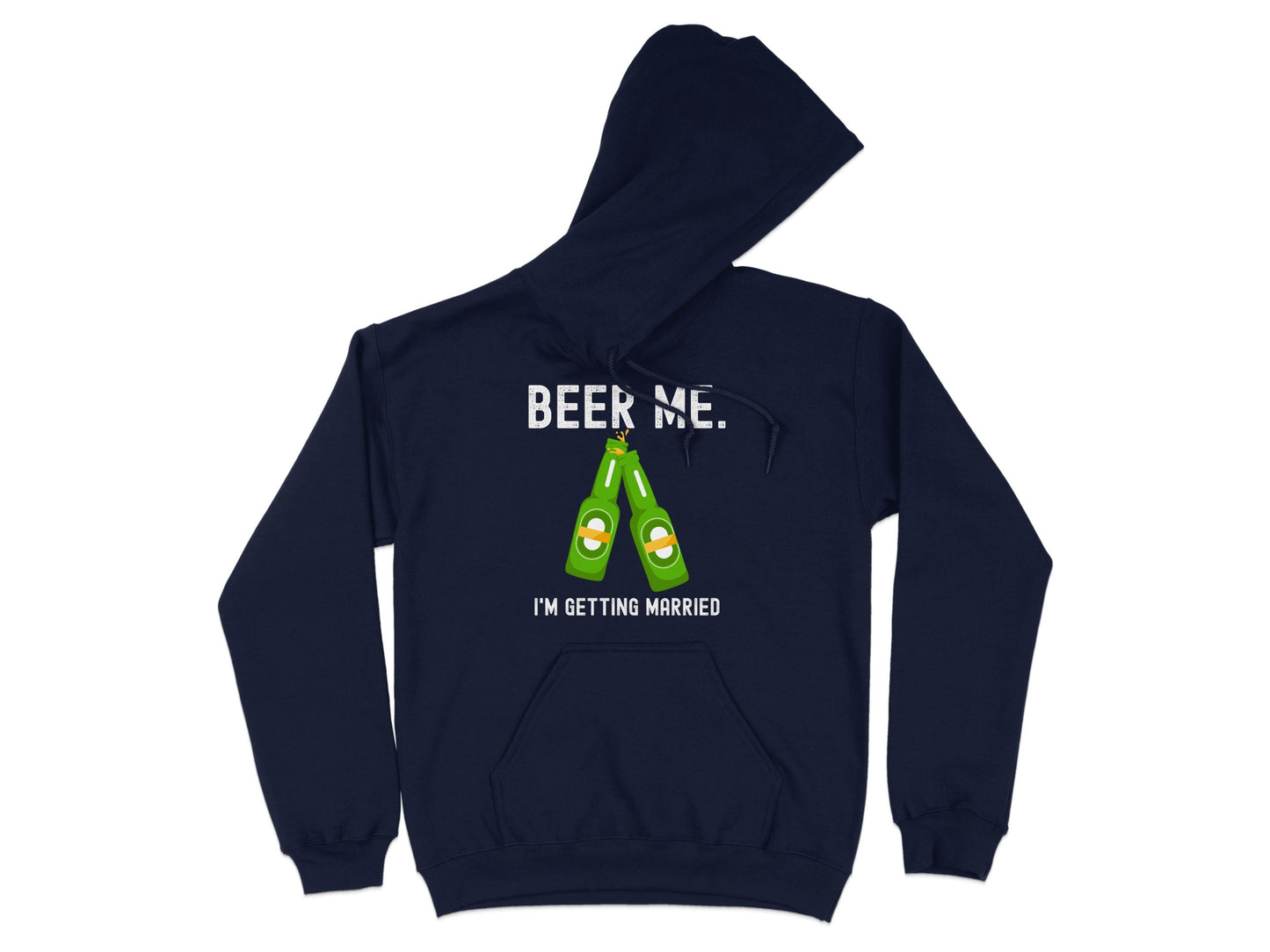 Beer Me I'm Getting Married Hoodie product type