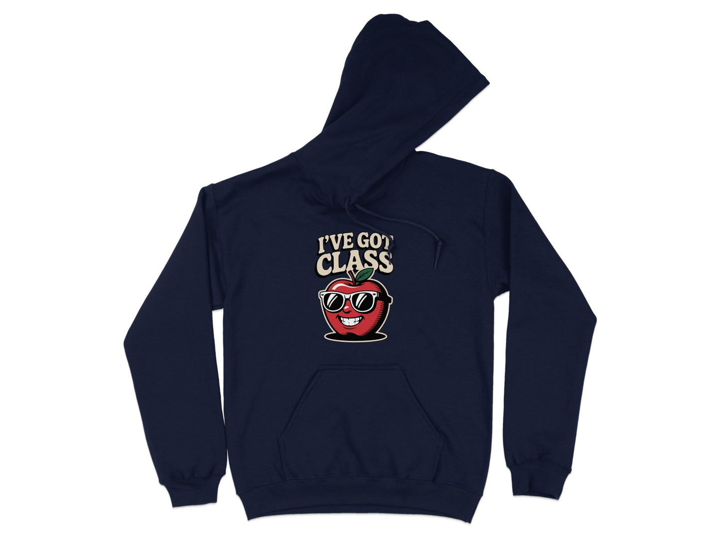 I've Got Class Hoodie with Fun and Stylish Apple Product