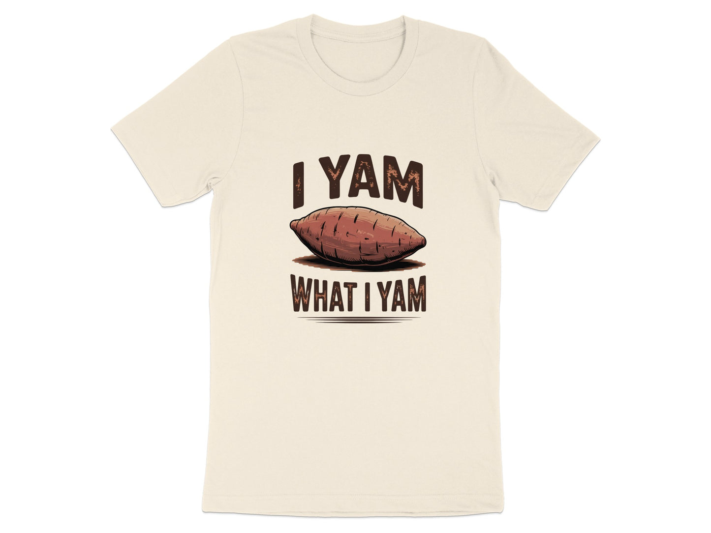 I YAM WHAT I YAM Graphic Tee Shirt product type