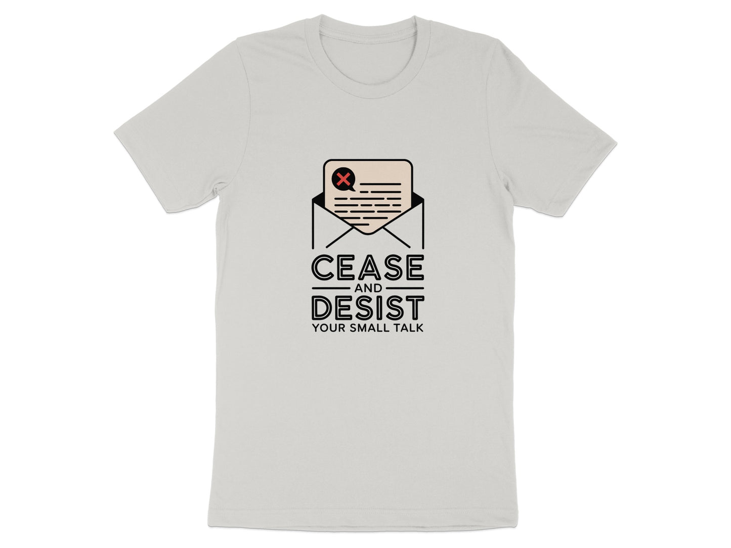 Cease And Desist Your Small Talk Graphic Shirt product