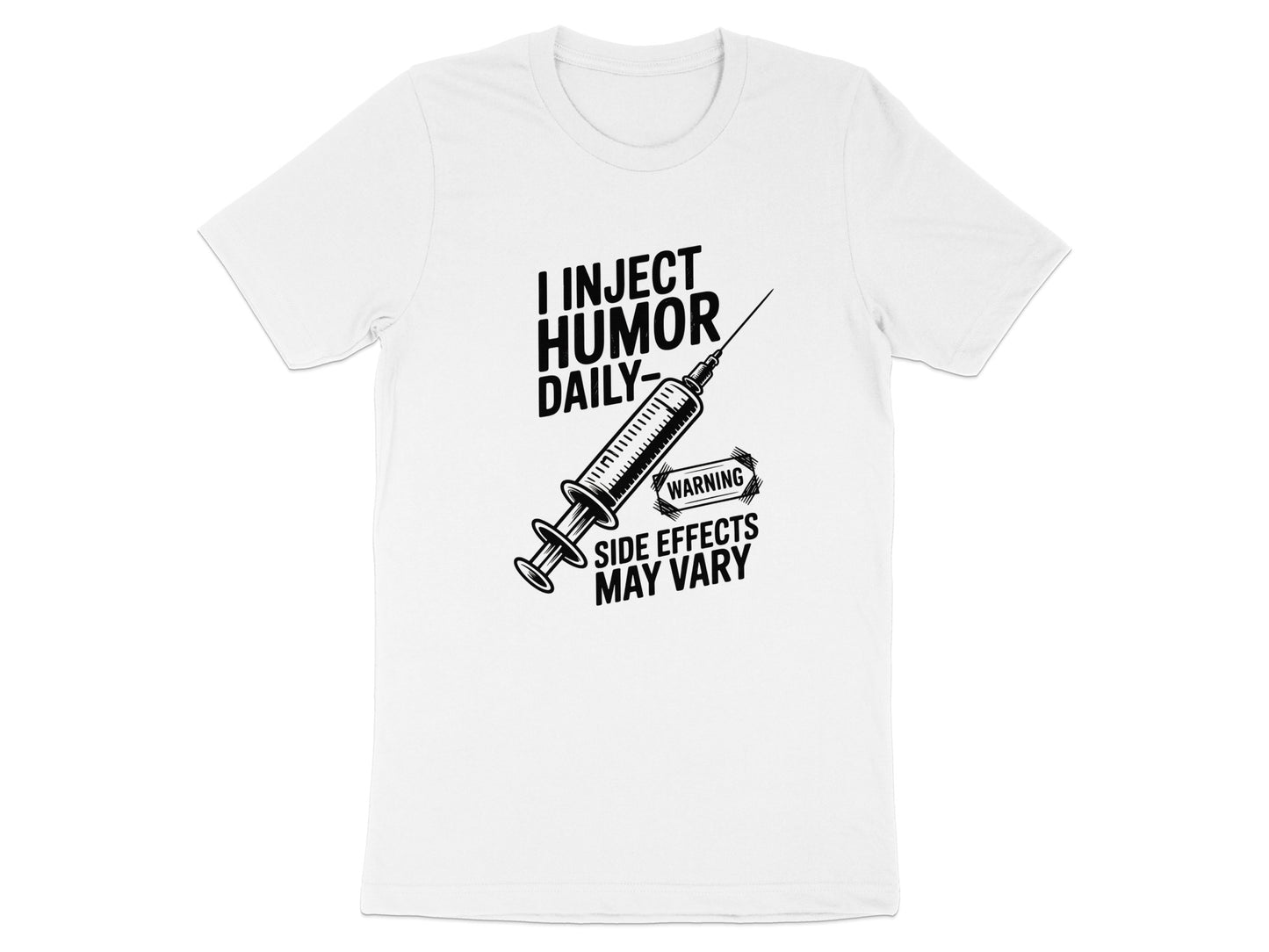 I Inject Humor Daily Funny Graphic Tee Shirt product
