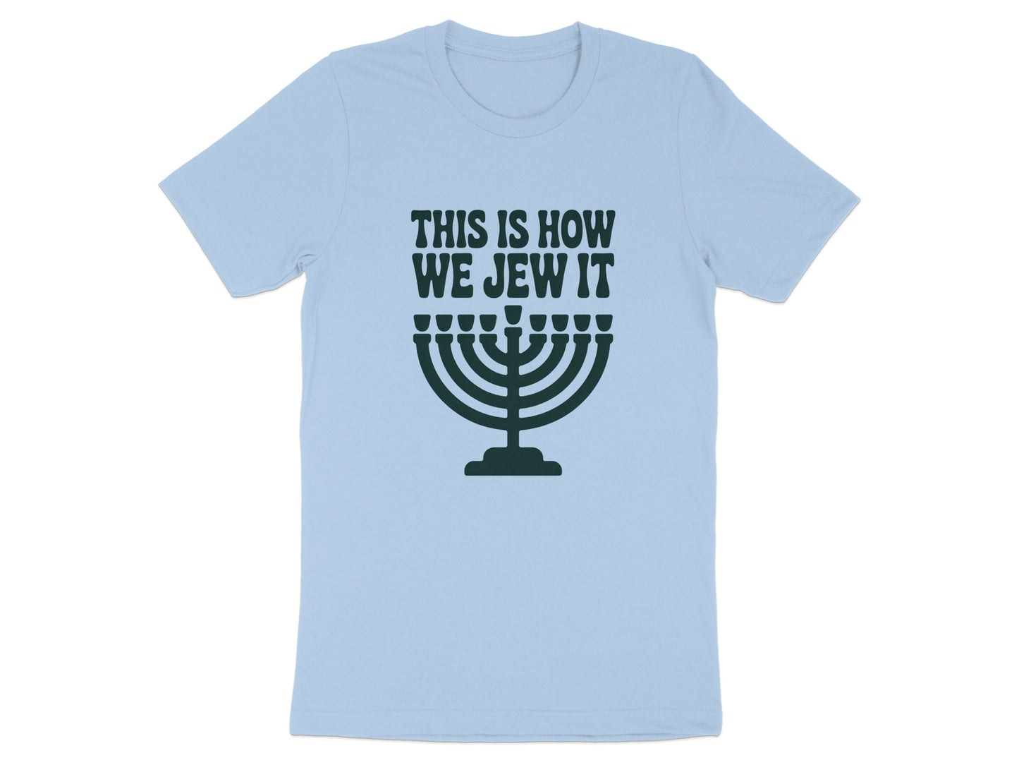 This Is How We Jew It Menorah Graphic Tee product