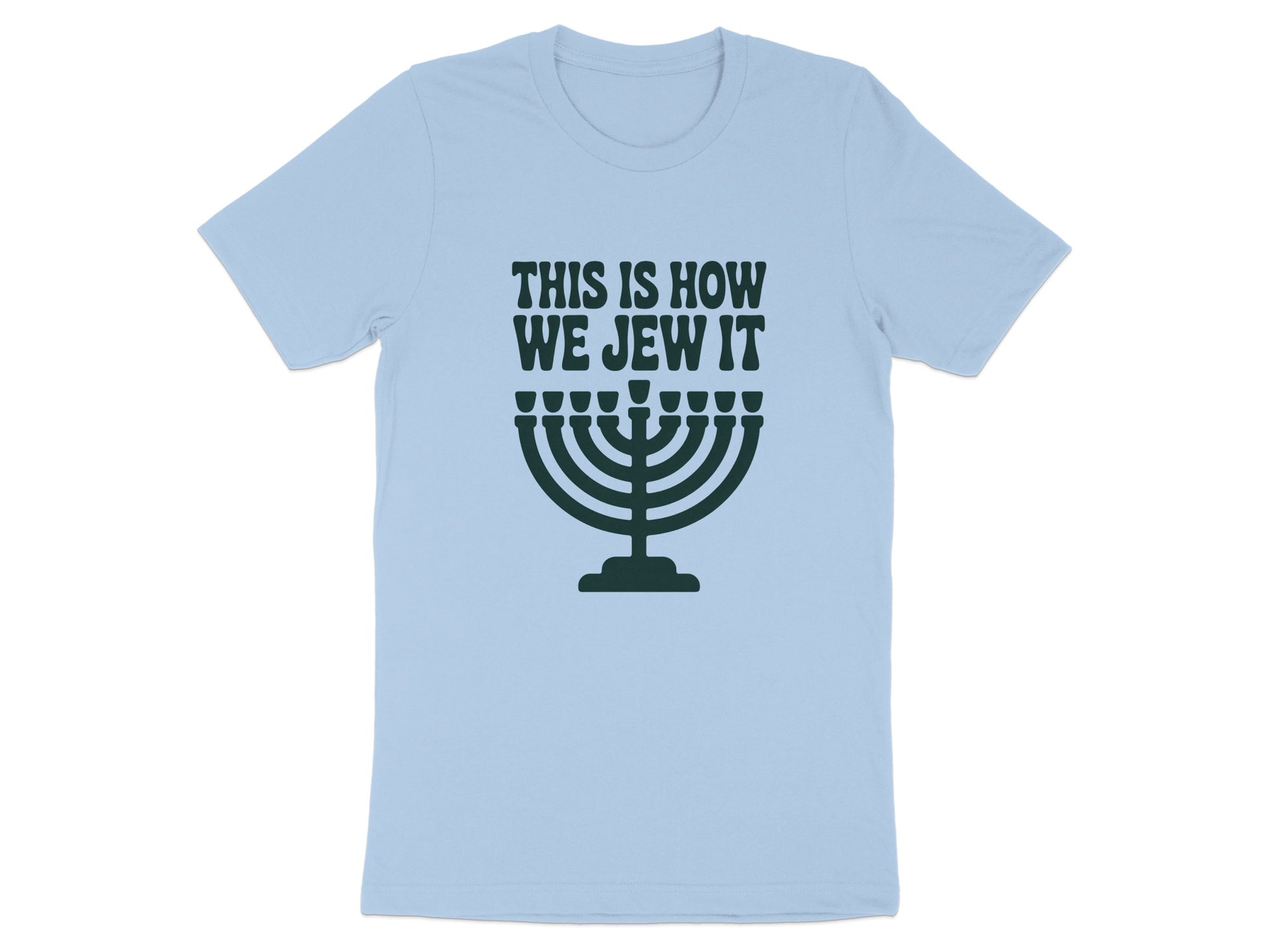This Is How We Jew It Menorah Graphic Tee product