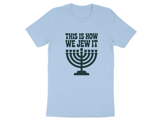 This Is How We Jew It Menorah Graphic Tee product