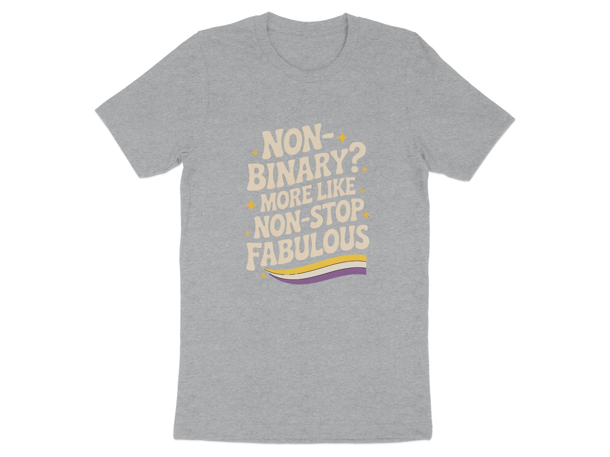 Non-binary More Like Non-stop Fabulous T-shirt product