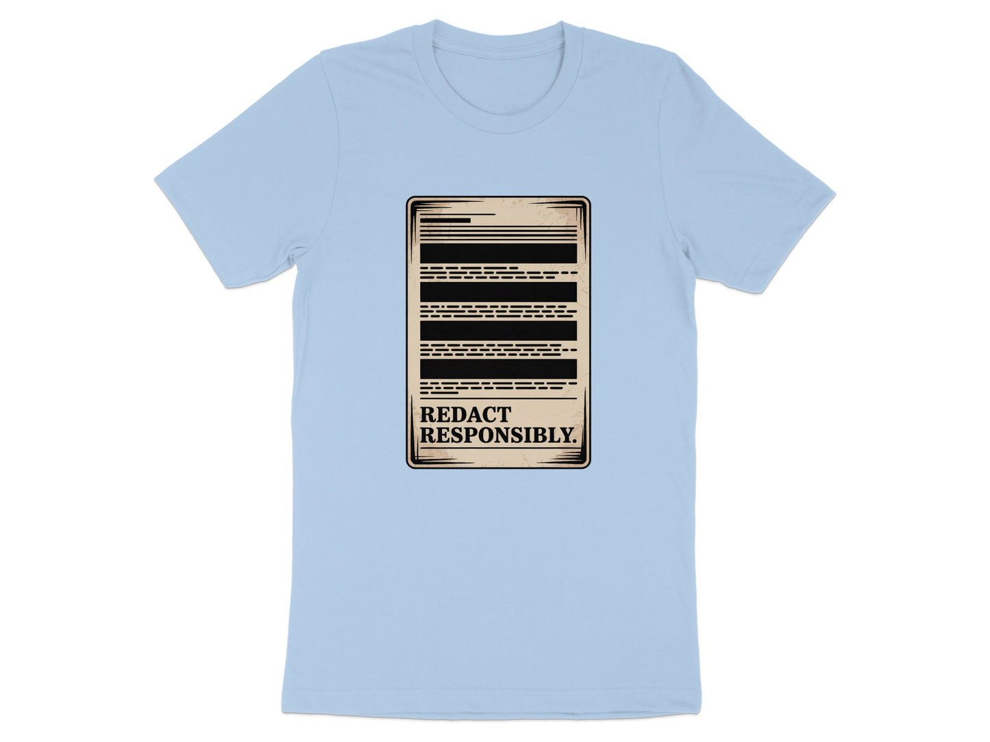 Redact Responsibly Design Unisex T-Shirt product