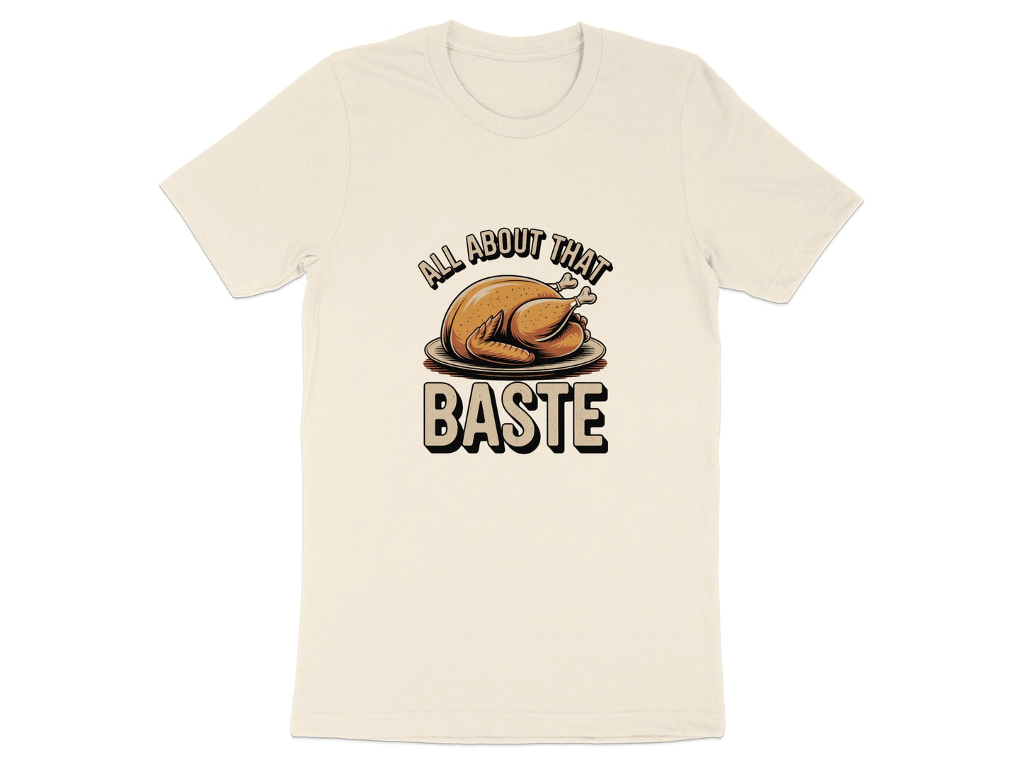 All About That Baste Funny Thanksgiving Shirt product
