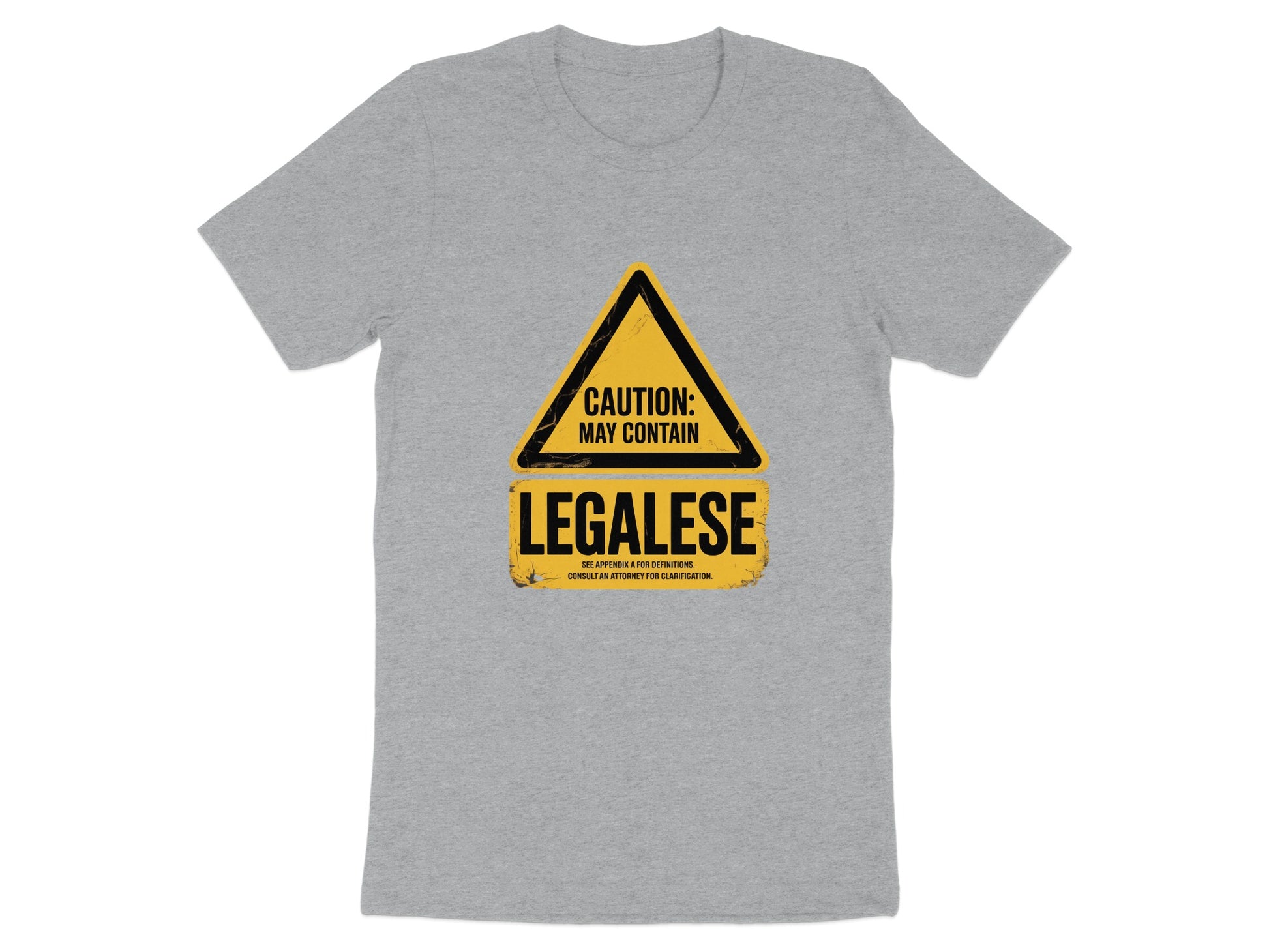 Caution May Contain Legalese Warning T-shirt product type