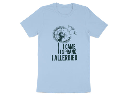 I Came I Sprang I Allergied Printed T-Shirt product