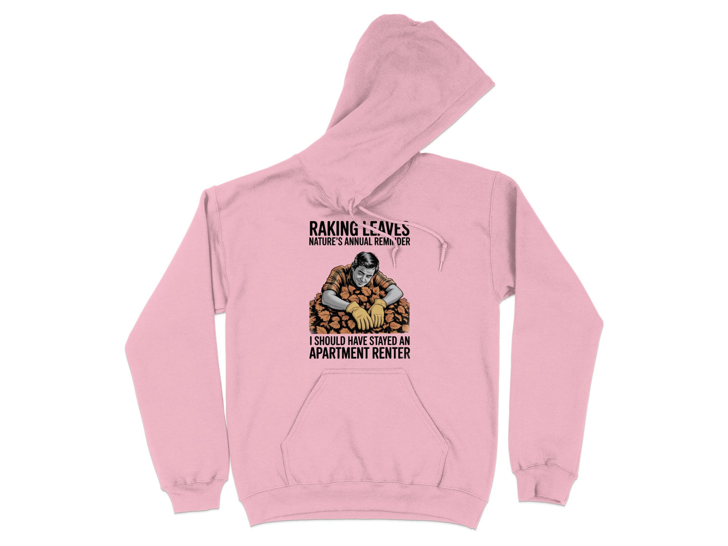Raking Leaves Funny Apartment Renter Hoodie product