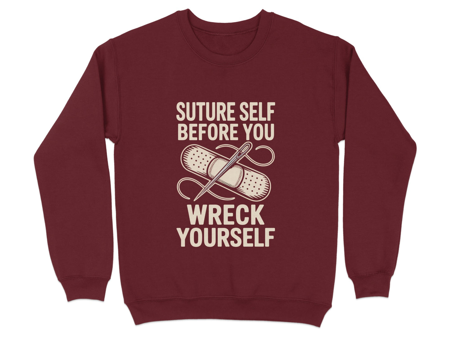 Suture Self Before You Wreck Yourself Sweatshirt product type