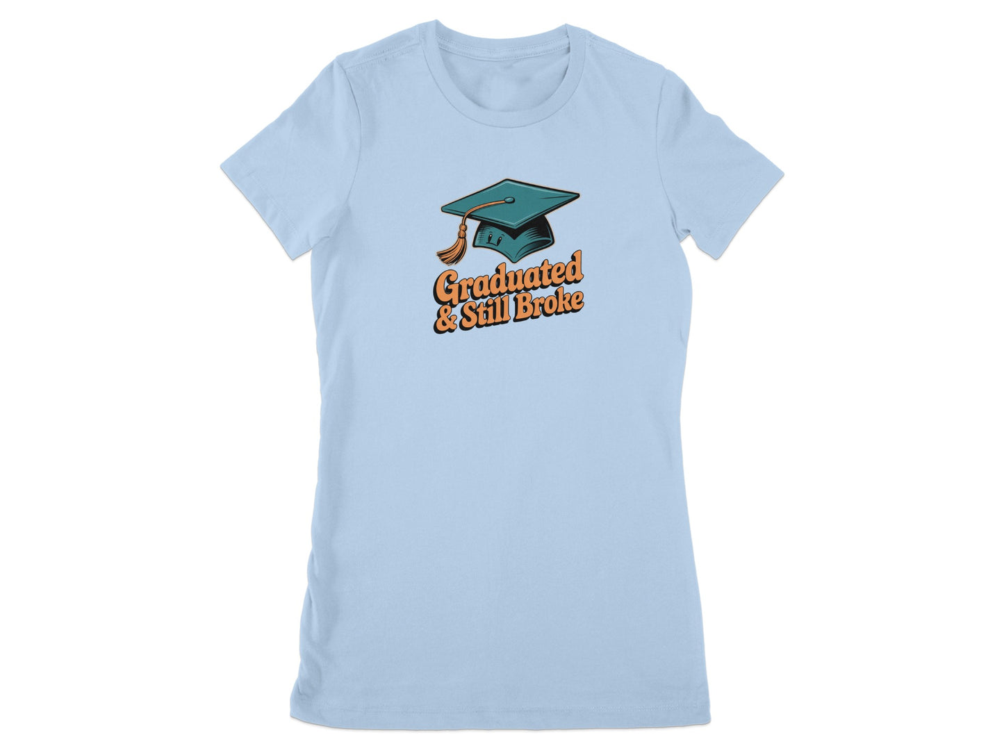 Graduated And Still Broke Graphic T-Shirt product