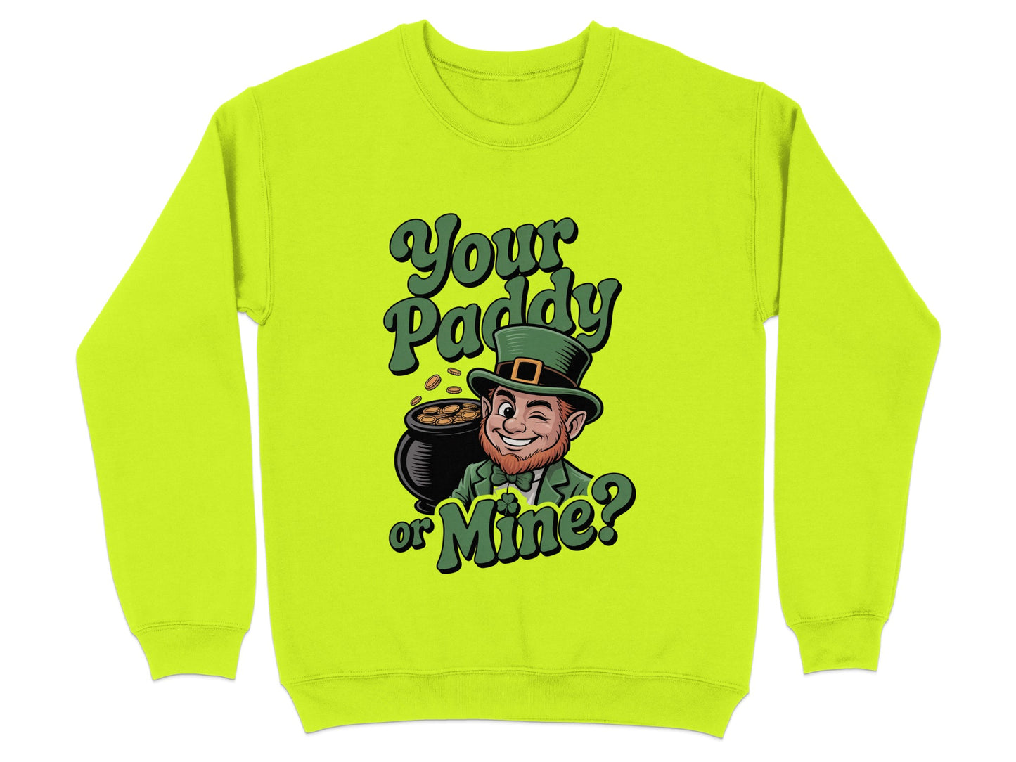 Your Paddy or Mine St Patrick's Day Sweatshirt product